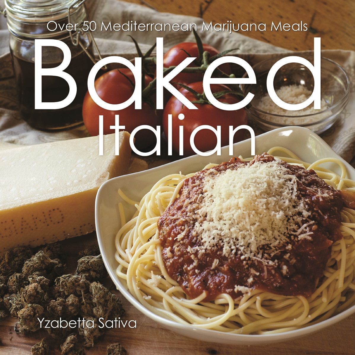 Archive image 2 for Baked Italian: Over 50 Mediterranean Cannabis-Infused Meals