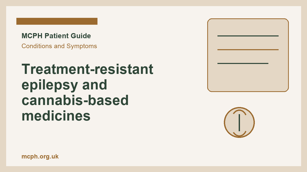 Treatment-resistant epilepsy and cannabis-based medicines - MCPH patient guide cover