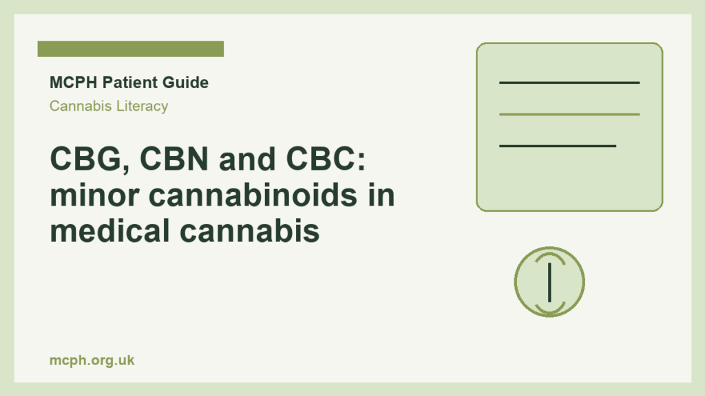 CBG, CBN and CBC: minor cannabinoids in medical cannabis